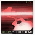 81 0342 ... FOLK TEAM: I ty v tom filmu musíš hrát / Mluvící ... (1988)
